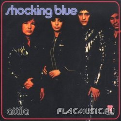 Shocking Blue - Attila (1972) [Japan]