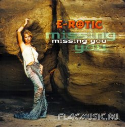 E-Rotic - Missing You (2000)