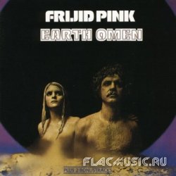 Frijid Pink - Earth Omen (1972) [Remastered Edition 1995]