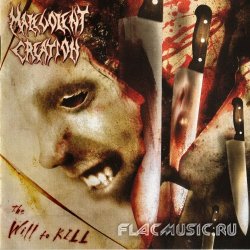 Malevolent Creation - The Will To Kill (2002)