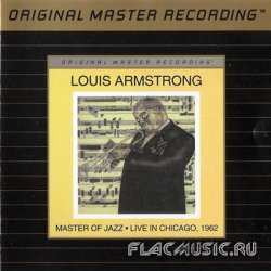 Louis Armstrong - Master of Jazz: Live in Chicago (1962) [MFSL]