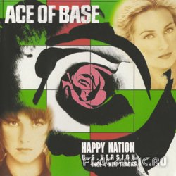 Ace Of Base - Happy Nation [U.S. version]  (1993)