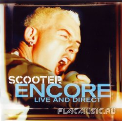 Scooter - Encore [Live And Direct] (2002)