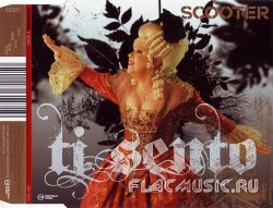 Scooter - Ti Sento (Maxi-Single) (2009)