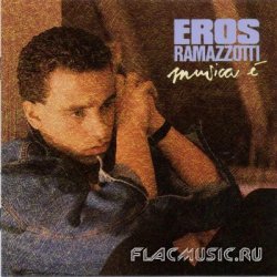 Eros Ramazzotti - Musica &#233; (1988)