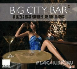VA - Big City Bar 2 (34 Jazzy & Bossa Flavoured) [2CD] (2011)