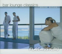 VA - Bar Lounge Classics (Deluxe Edition) [2CD] (2003)