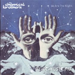 The Chemical Brothers - We Are The Night (2007)