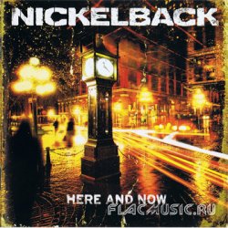 Nickelback - Here And Now  (2011)