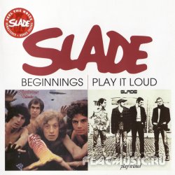 Slade - Beginnings & Play It Loud (1969/70) [Remastered 2006]