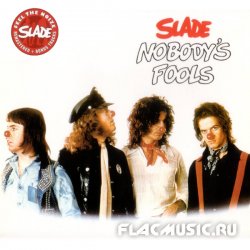Slade - Nobody's Fools (1976) [Remastered 2007]
