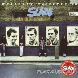 Slade - Whatever Happened To Slade (1977) [Remastered 2007]