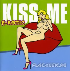 E-Rotic - Kiss Me (1999)