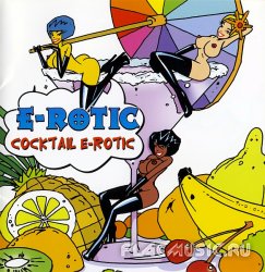 E-Rotic - Cocktail E-Rotic (2003)