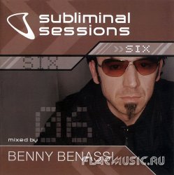 VA - Subliminal Sessions 6 - Mixed by Benny Benassi (2004)