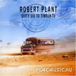 Robert Plant - Sixty Six to Timbuctu (2003) [2CD Special Edition]