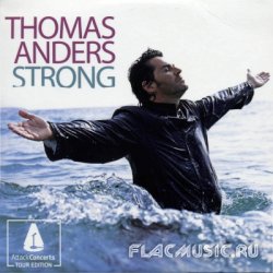 Thomas Anders - Strong [Tour Edition] (2010)