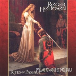 Roger Hodgson (ex.Supertramp) - Rites Of Passage (1997)