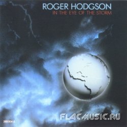 Roger Hodgson (ex.Supertramp) - In The Eye Of The Storm (1984)