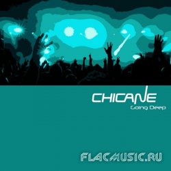 Chicane - Going Deep (2011) (WEB)