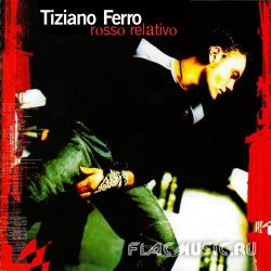 Tiziano Ferro - Rosso Relativo (2002)