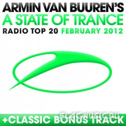 Armin van Buuren - A State Of Trance Radio Top 20: February 2012 (2012) (WEB)