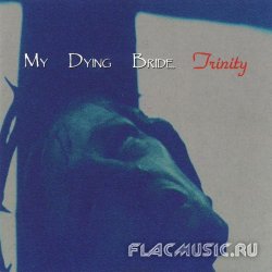 My Dying Bride - Trinity (1995)