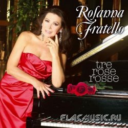 Rosanna Fratello - Tre Rose Rosse (2011)