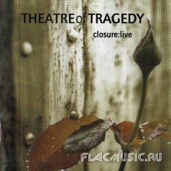 Theatre of Tragedy - Closure [Live] (2001)