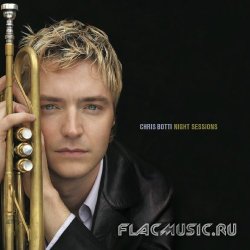 Chris Botti - Night Sessions [LE] (2001)