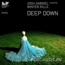 Josh Gabriel presents Winter Kills - Deep Down (WEB) (2009)