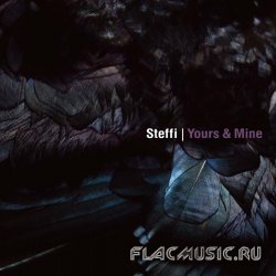 Steffi - Yours & Mine (2011)