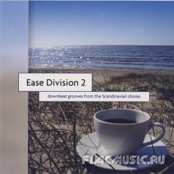 VA - Ease Division 2 [Downbeat Grooves From The Scandinavian Shores] (2003)