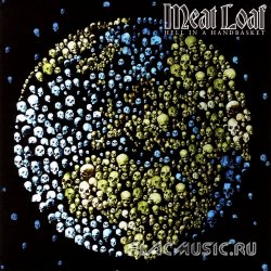 Meat Loaf - Hell In A Handbasket (2012)