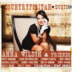 Anna Wilson & Friends - Countrypolitan Duets (2011)