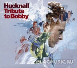 Hucknall - Tribute To Bobby (2008)