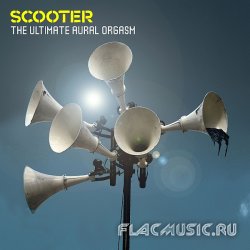 Scooter - The Ultimate Aural Orgasm (Limited Edition) (2007)