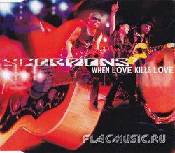 Scorpions - When Love Kills Love [Single] (2001)