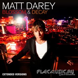 Matt Darey - Blossom & Decay (Extended Versions) (2012) WEB