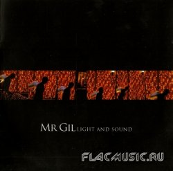 Mr.Gil - Light And Sound (2010)