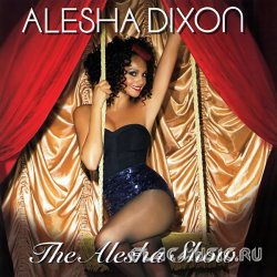 Alesha Dixon - The Alesha Show (2008)
