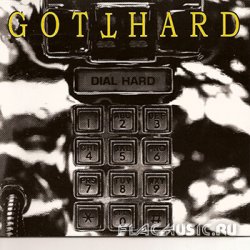 Gotthard - Dial Hard (1994) [Reissue 2002]