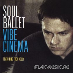 Soul Ballet - Vibe Cinema (2000)