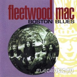 Fleetwood Mac - Boston Blues [2CD] (1967) [Edition 2000]