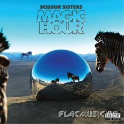 Scissor Sisters - Magic Hour (2012)