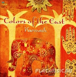 Karunesh - Colors of the East (2012)