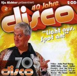 VA - 70's Disco - 40 Jahre Disco - Ilja Richter Prasentiert [2CD] (2011)