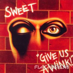 Sweet - Give Us a Wink! (1976) [Edition 2005]