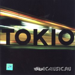 Tokio (Токио) - Tokio (2004)