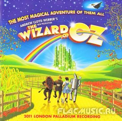 Andrew Lloyd Webber - Andrew Lloyd Webber`s New Production of The Wizard of Oz (2011)